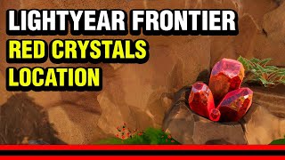 How To Get Red Crystals In Lightyear Frontier