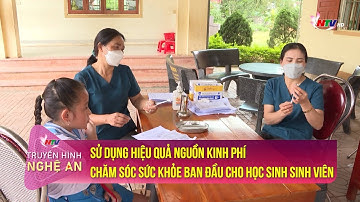 Sử dụng hiệu quả nguồn kinh phí chăm sóc sức khỏe ban đầu cho học sinh sinh viên