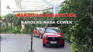 MARAPULAI KAGANTI UDA KAROKE NADA CEWEK