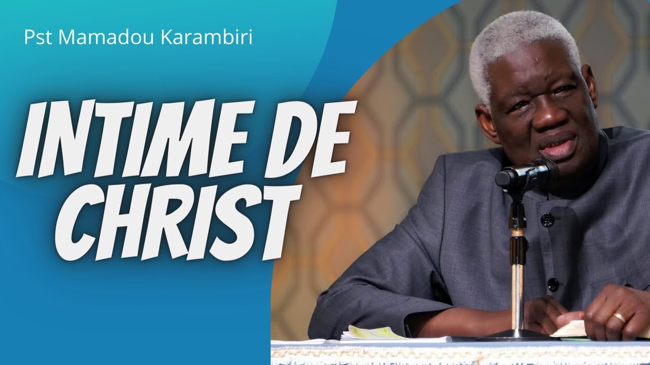 INTIME DE CHRIST.     Past MAMADOU KARAMBIRI