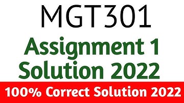 MGT301 Assignment 1 Solution 2022 | mgt301 Assignment Solution Fall 2022 | mgt301 Assignment 2022