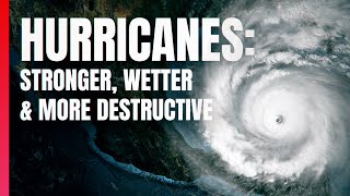 How climate change is changing hurricanes