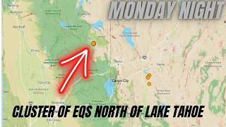 New Earthquake cluster northern California north of lake tahoe. Monday Night update.