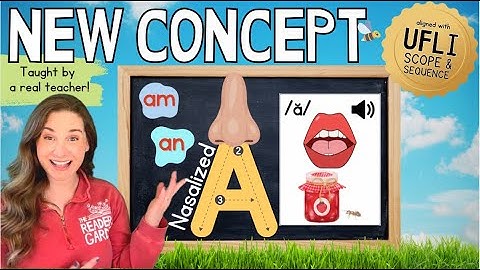 Lesson 11: Nasalized A | New Concept Only Phonics Lesson (UFLI Aligned)