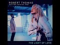Robert thomas and the session men  light of love official music