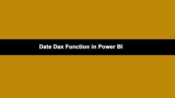 Date Dax Function in Power BI | Date Dax Function Part 2