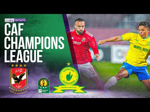 Al Ahly SC (EGY) vs Mamelodi Sundowns (RSA) | CAF CHAMPIONS LEAGUE | 02/25/2023 | beIN SPORTS USA