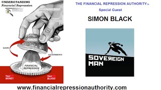 12-10-14 - FINANCIAL REPRESSION AUTHORITY - PODCAST - w/Simon Black