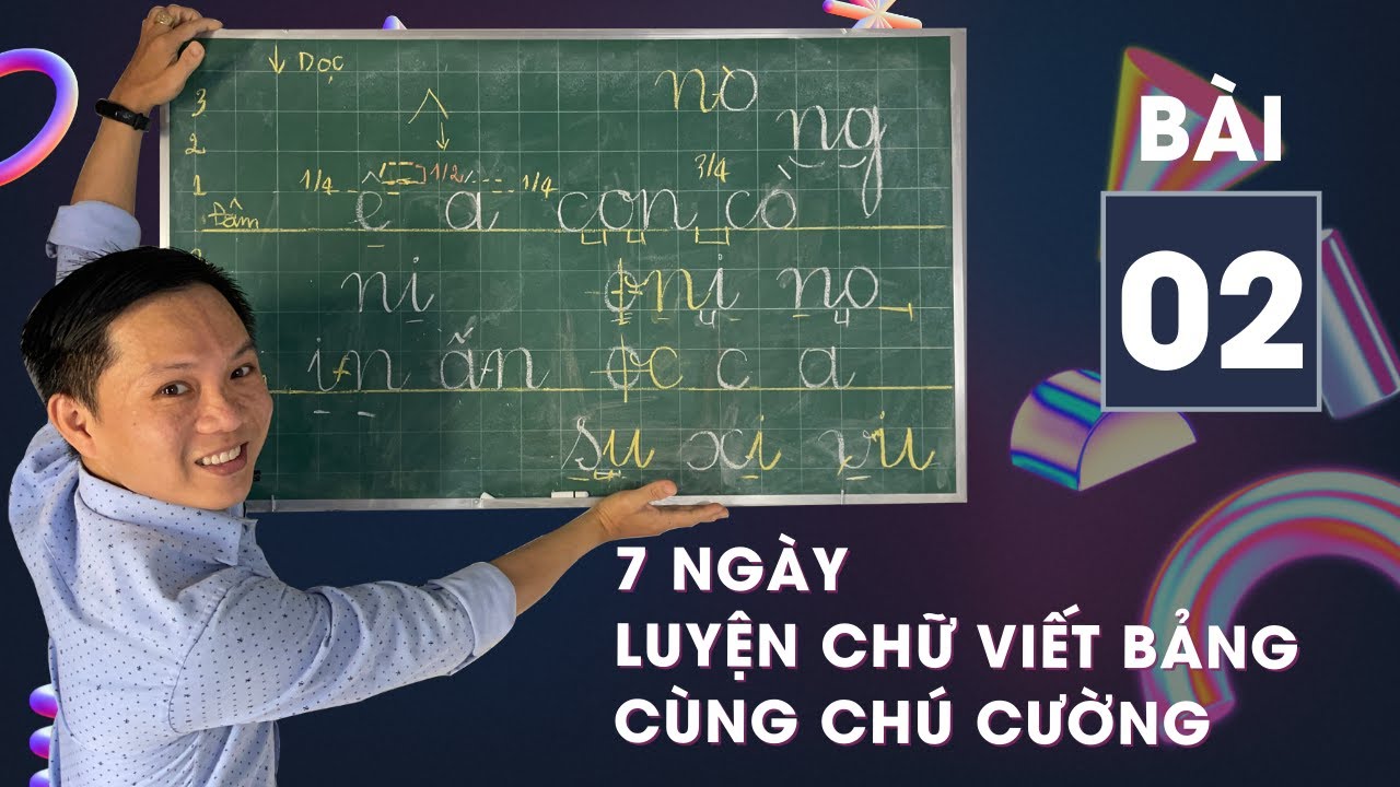 Ngày 01- Luyện Chữ Viết Bảng  🎁  Video 2: Cách Cầm Phần và Lia Phấn
