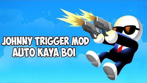 Johnny Trigger Mod | Mortal Gaming