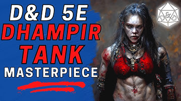 Dham Tanky: Maximizing the Dhampir