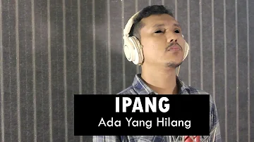 Ipang - Ada Yang Hilang Acoustic Cover by Sanca Records