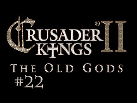 Crusader Kings 2 The Old Gods Let's Play (22)