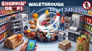 Shoppin' Drop - Hole Puzzle | Levels 241 - 250 Walkthrough (No Commentary)