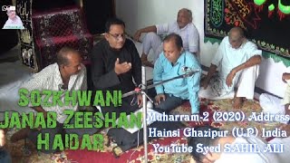 (1) Sozkhwani Janab Zeeshan Haidar ( Address Hainsi Ghazipur (U.P)#Muharram_2020 Hainsi azadari 2020