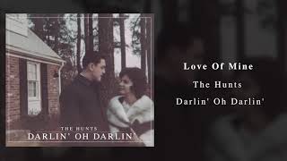 The Hunts - Love Of Mine (Official Audio) chords