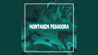 Montagem Pegadora (Slowed)