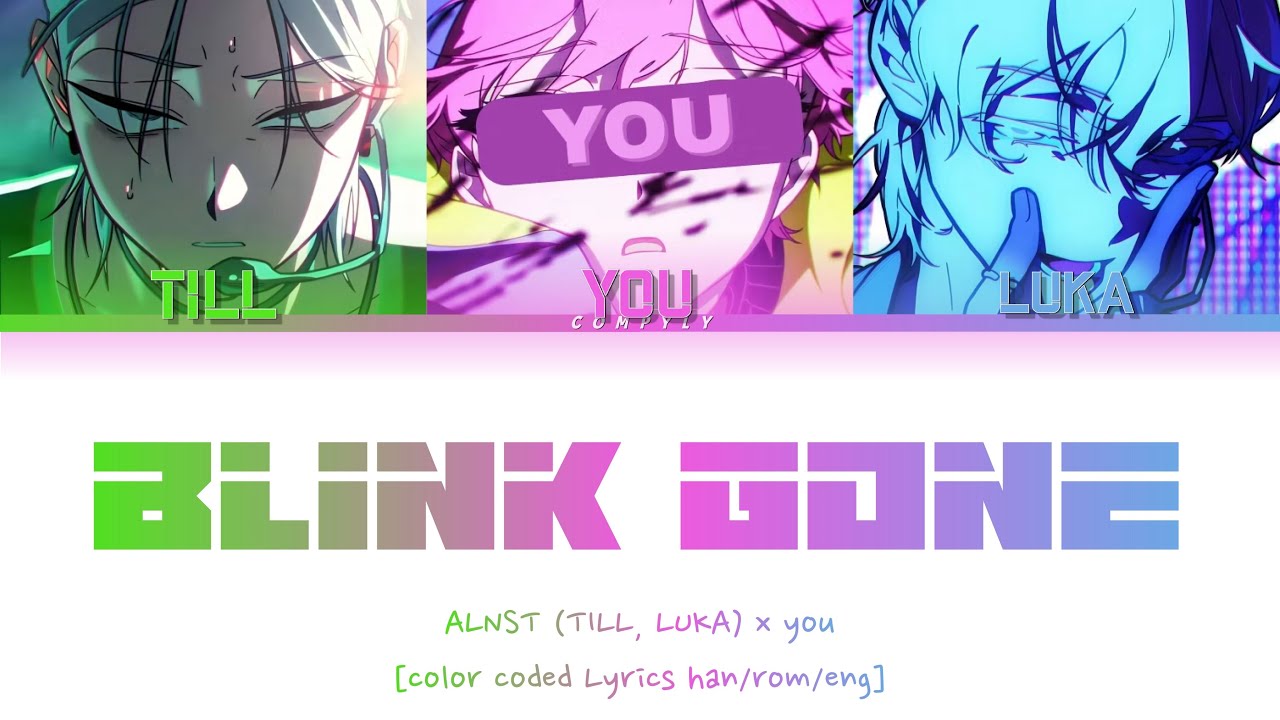 [FULL VER] [KARAOKE] ALNST (TILL , LUKA) & YOU | BLINK GONE