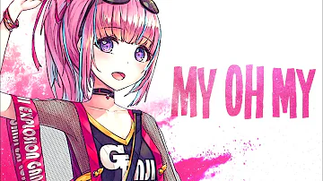 Nightcore - My Oh My (1 Hour)