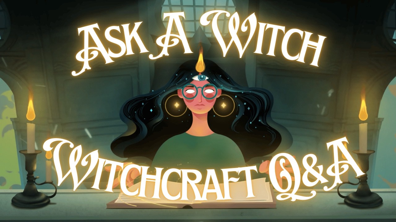 Your Questions About Witchcraft ✨ Ask a Witch Livestream