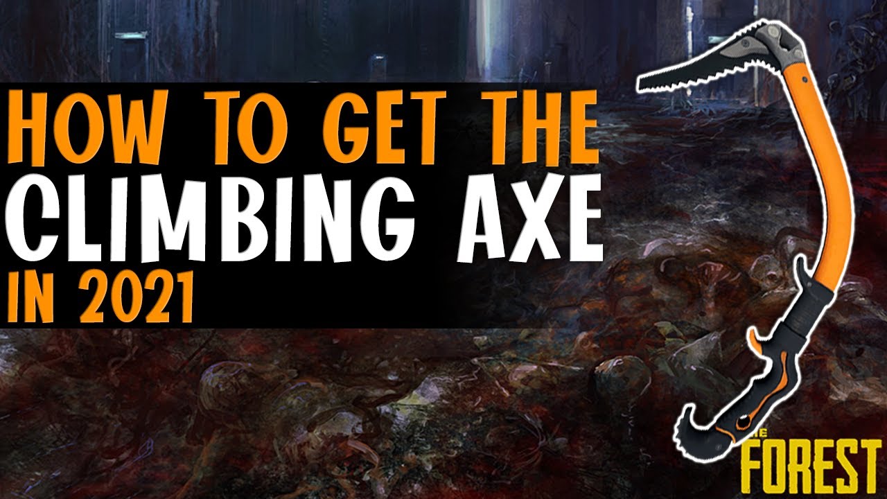 How To Get The Climbing Axe In The Forest! Updated Location! In 2021 (Quick \U0026 Easy Guide)