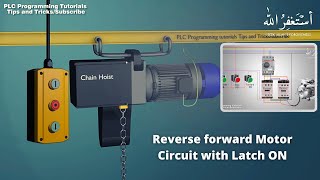 three phase motor forward and reverse circuit with latch on  || chain hoist basic understanding