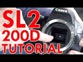 Canon EOS Rebel SL2/200D Tutorial