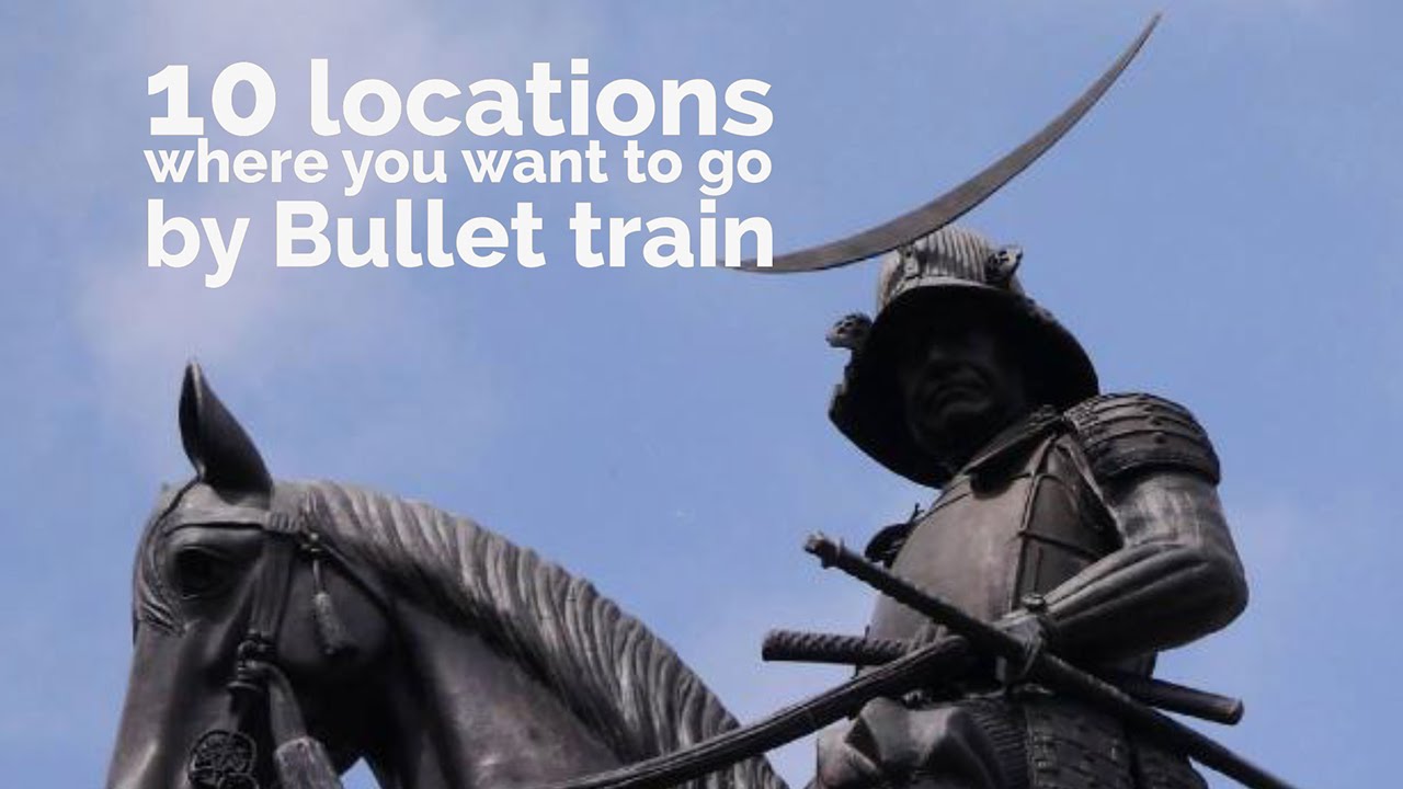 【10 locations where you want to go by Bullet train】 Introducing the