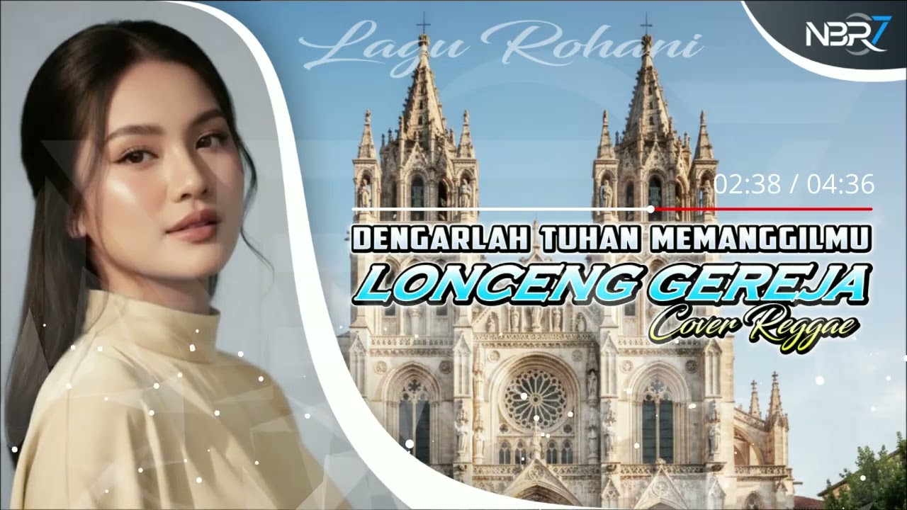 Lagu Rohani Katolik - Dengarlah Tuhan Memanggilmu - Lonceng Gereja (NBR7 - Reggae)