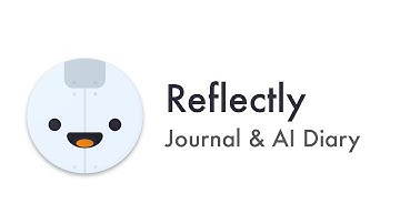 Reflectly - Can This AI Diary Help You Feel Better About Yourself?