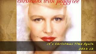 Peggy Lee - It's Christmas Time Again
