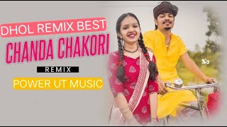 Chanda chakori cg remix ut song