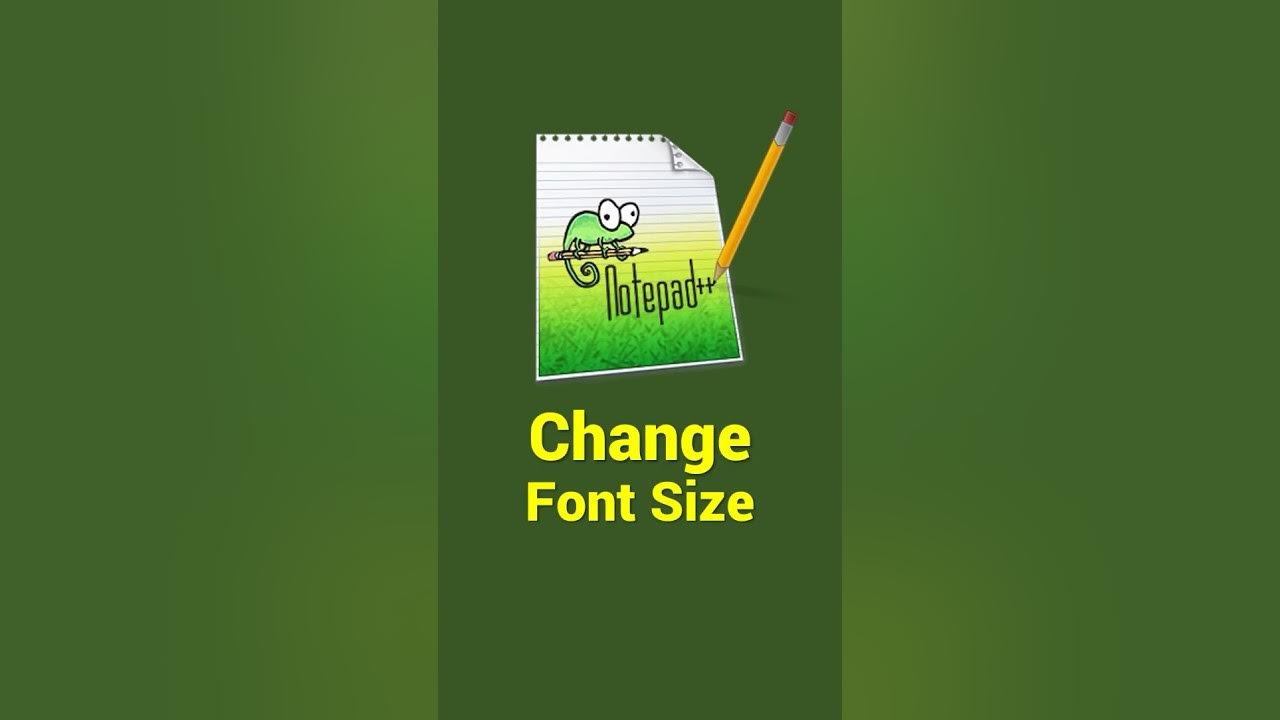How to Change Font Size in Notepad++ Permanently? - YouTube