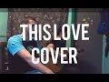 Maroon 5 - This Love (Cover Acustico Nivel 3)