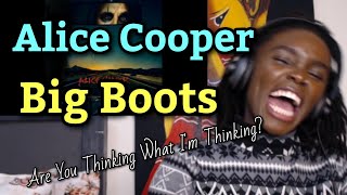 Alice Cooper - Big Boots (REACTION)