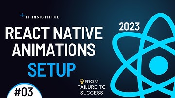 Setting Up Your Environment for React Native Animations: A Step-by-Step Guide - Part 3