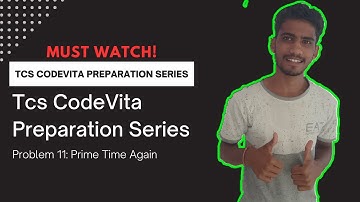 Prime Time Again Problem | TCS CODEVITA 2023-2024 | TCS CodeVita Preparation