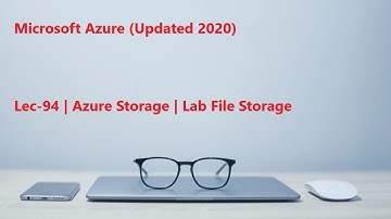 Lec-94 Azure in Hindi 103 & 104 - Azure Storage - Lab File Storage