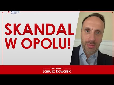 Skandal w Opolu! - Janusz Kowalski komentuje #49
