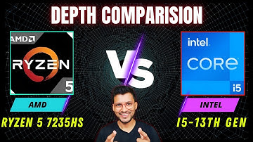 AMD Ryzen 5 7235HS Vs Intel Core i5 13th Gen  - In Depth Comparison 🔥🔥 i5 13420H vs Ryzen 5 7235HS