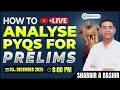 LIVE with Shabbir Sir | PSP for UPSC Prelims 2026 + Smart Prep Roadmap