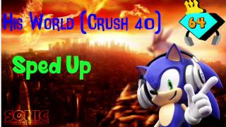 His World Crush 40 | Sped up | Ultras Remixes