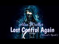 Lost Control Again Lofi Song Alanwalkermusic Slowed Reverb Rjlofiworld 