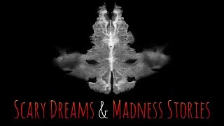 2 Scary Dreams & Madness Stories | Creepypasta Stories