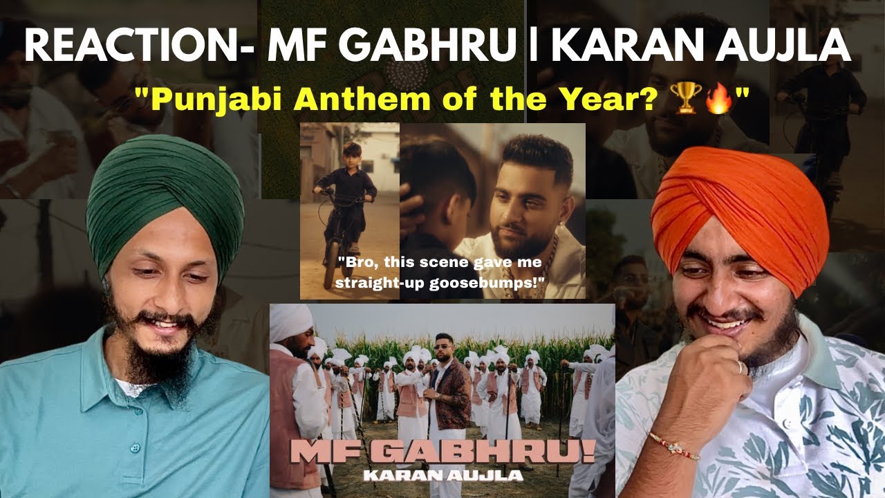 Reaction on MF GABHRU ( Official Video ) KARAN AUJLA 