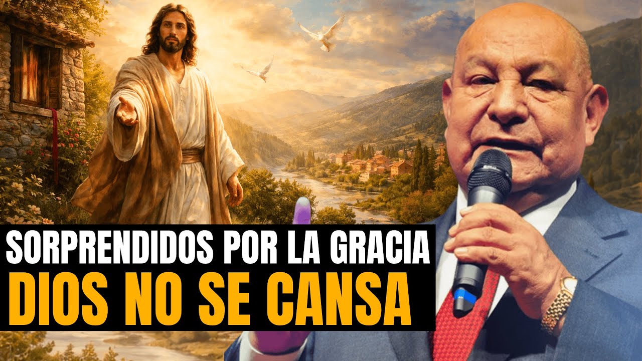 Alejandro Bullon PREDICAS | Sorprendidos Por La Gracia: Dios No Se Cansa De Ti