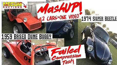 MashUP!: Failed Compression Test! - Mecum Auction Dune Buggy/74 Super