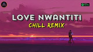 CKay - Love Nwantiti (Chill Remix) - DJ Gotta