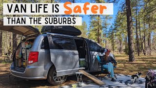 Van Life is SAFER Than Living in the Suburbs  Hear Me Out...