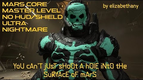 Mars Core Master Level by elizabethany UN No Hud/Shield/BFG